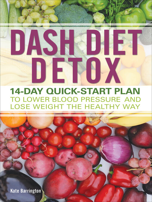 Title details for DASH Diet Detox by Kate Barrington - Available